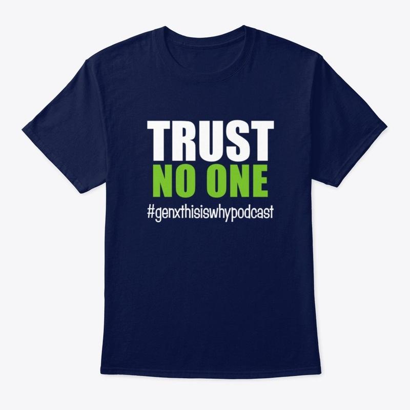 Trust No One T-shirt