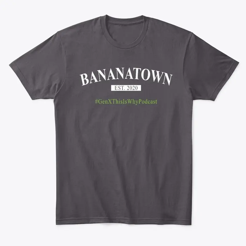 Bananatown T-shirt